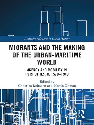 cover image of Migrants and the Making of the Urban-Maritime World